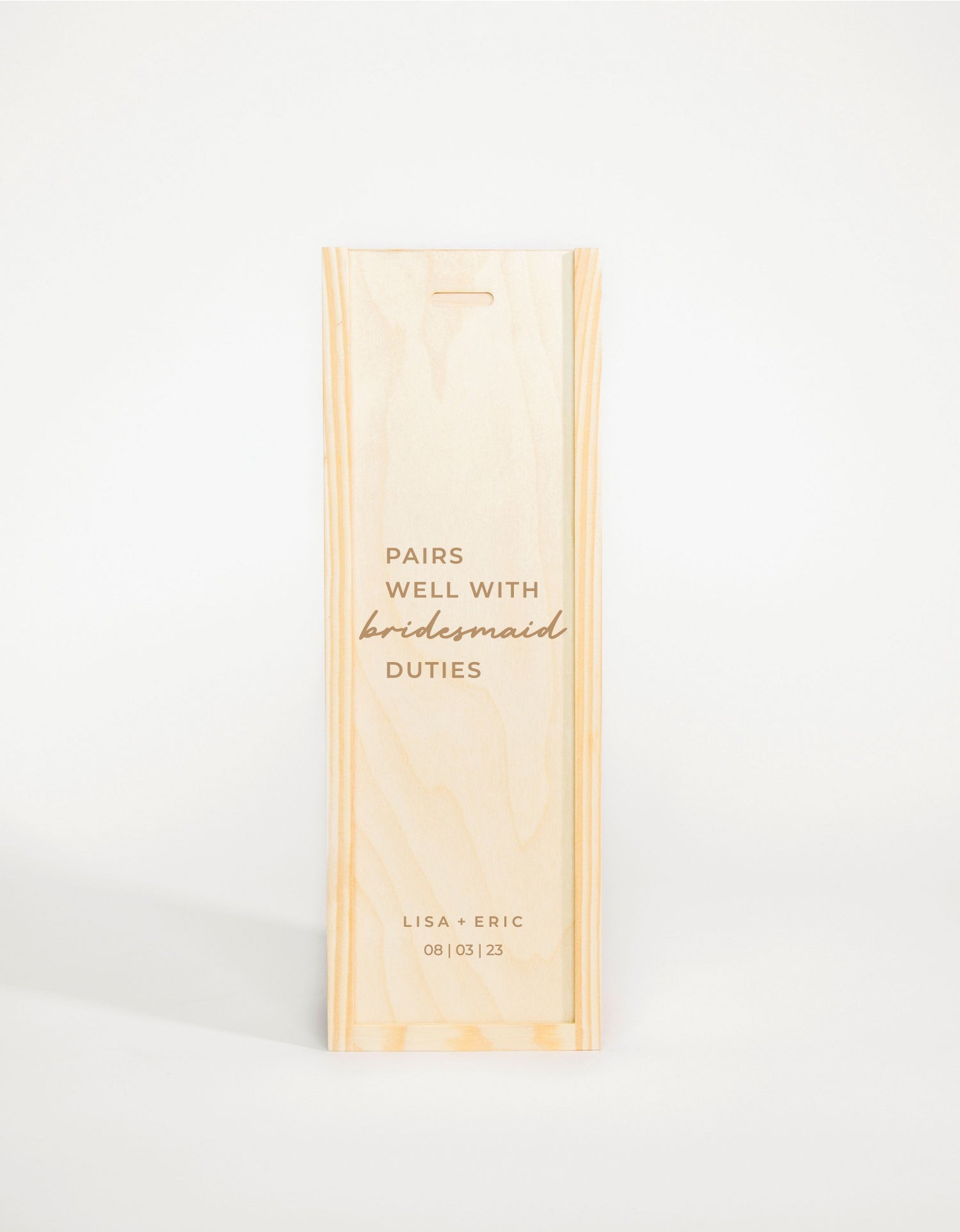 PAIRS WELL WITH BRIDESMAID DUTIES (FR)