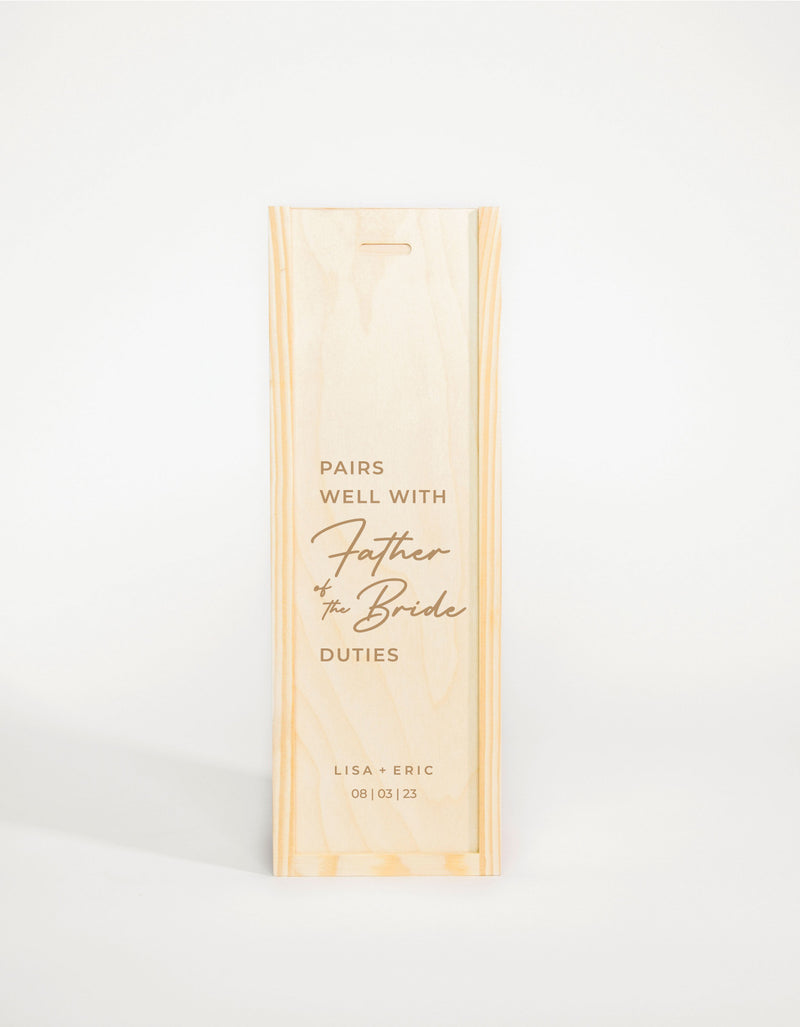 PAIRS WELL WITH FATHER OF THE BRIDE DUTIES