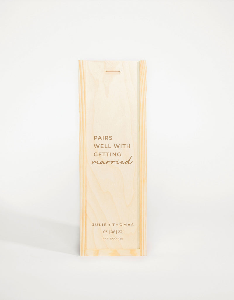 PAIRS WELL WITH GETTING MARRIED